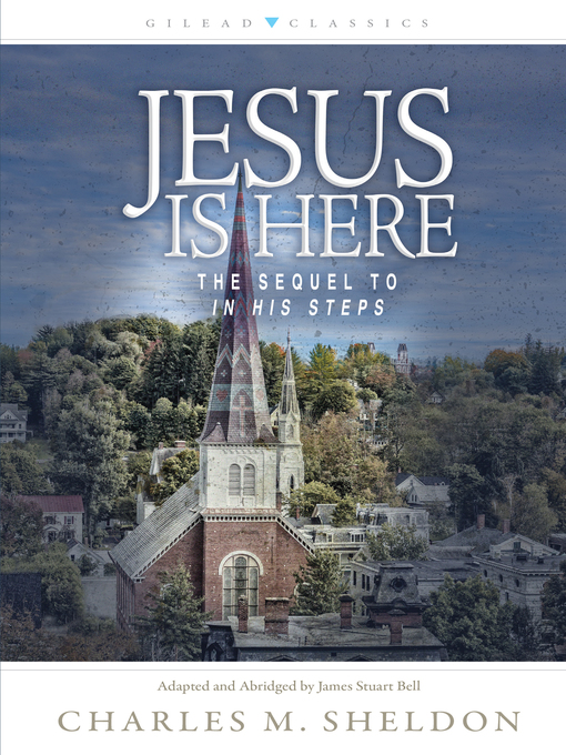 Title details for Jesus Is Here by Charles Sheldon - Wait list
